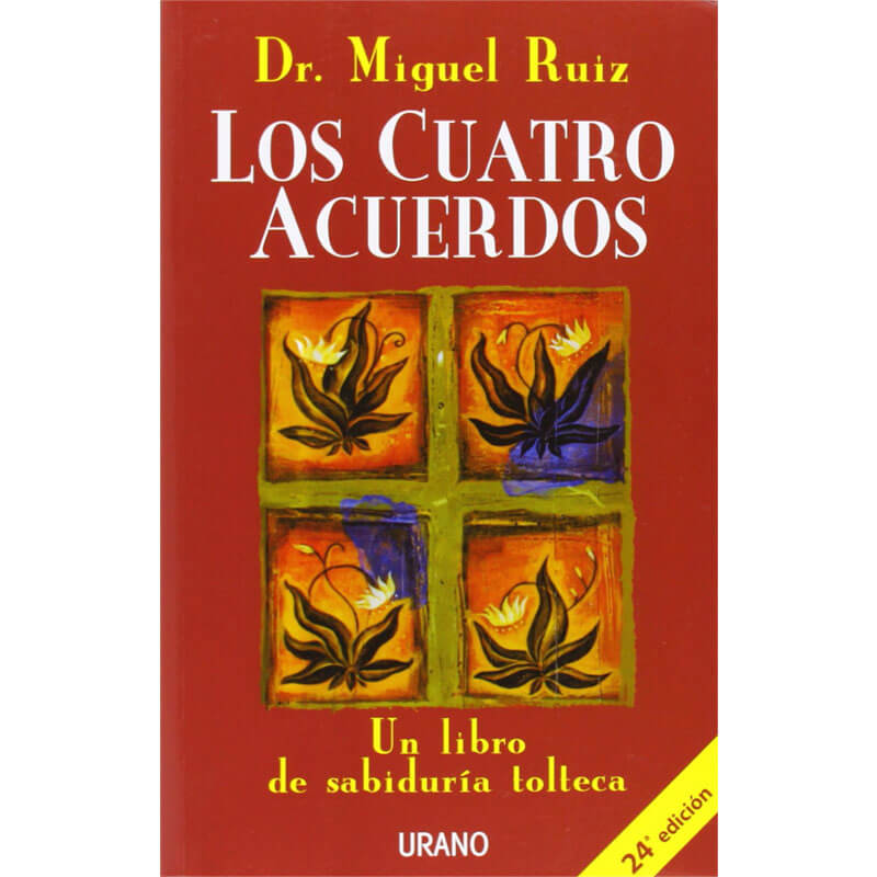 Libro de autoayuda: Los cuatro acuerdos (Miguel Ángel Ruíz)